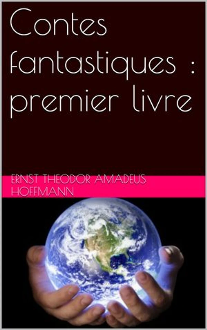 Contes fantastiques : premier livre