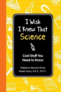 I Wish Knew That: Science: Cool Stuff You Need to Know