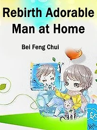 Rebirth: Adorable Man at Home: Volume 2