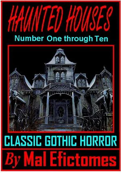 Haunted Houses: Number One through Ten