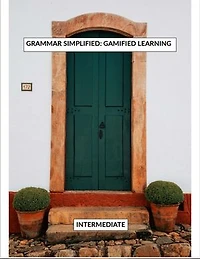 Grammar Simplified: Gamified learning. Book 2-Intermediate