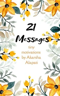 21 Messages: Tiny motivations