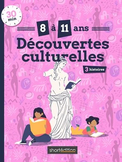 3 histoires (8 - 11 ans) : Découvertes culturelles #1