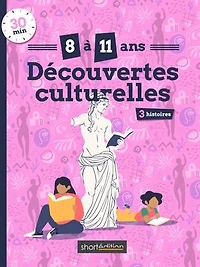 3 histoires (8 - 11 ans) : Découvertes culturelles #1