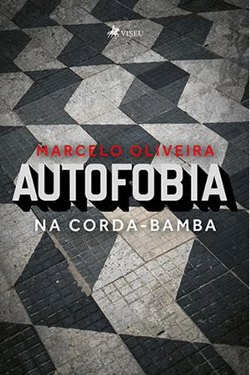 Autofobia: Na Corda-Bamba