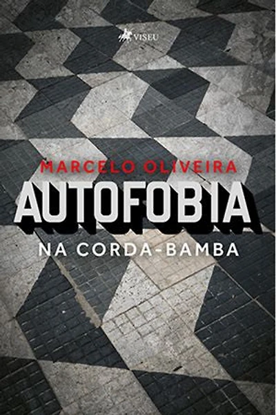 Autofobia: Na Corda-Bamba