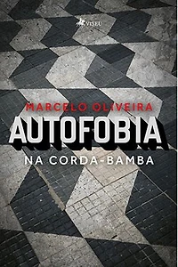Autofobia: Na Corda-Bamba