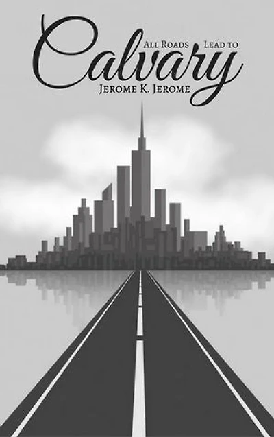 All Roads Lead to Calvary