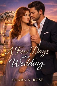 A Few Days at a Wedding