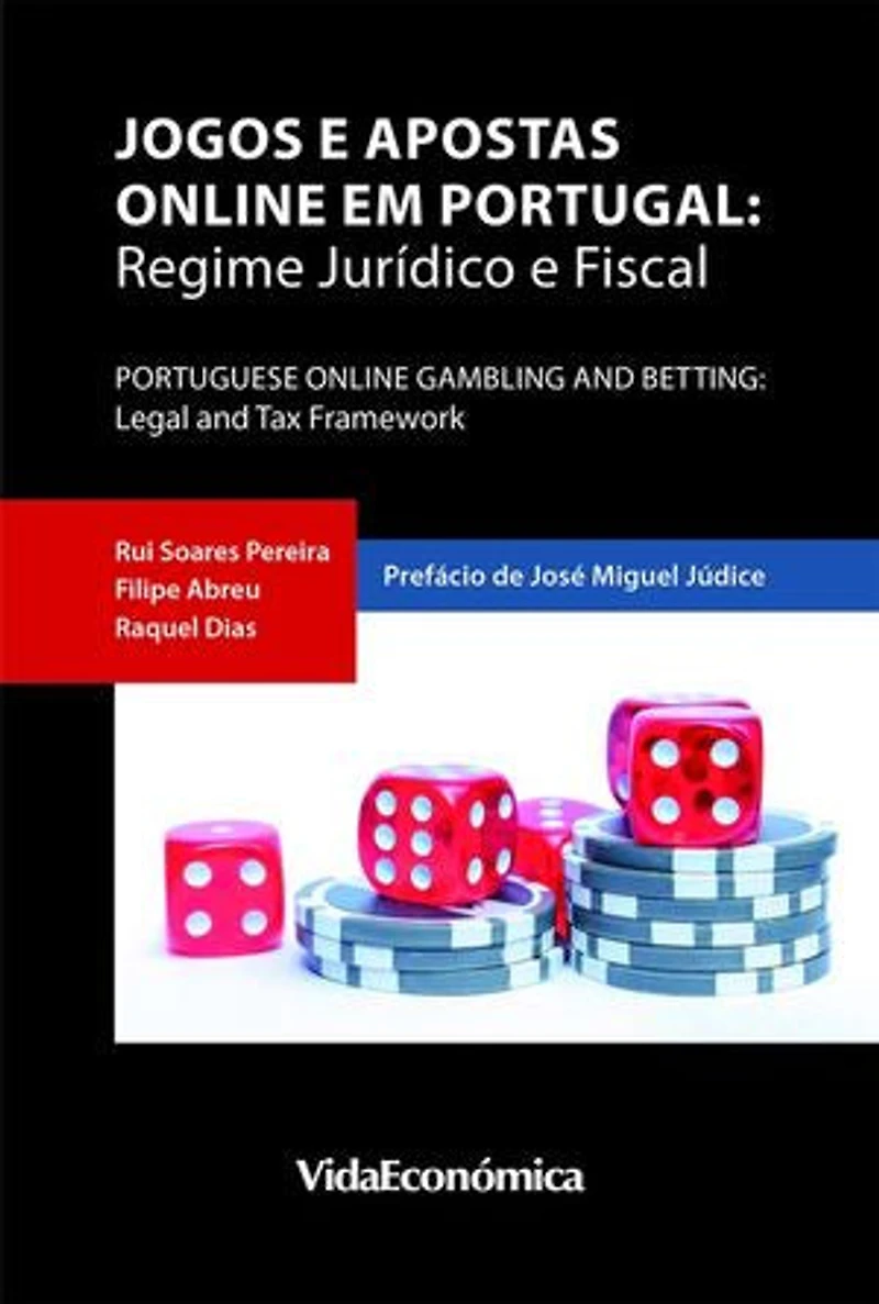 Jogos e Apostas Online em Portugal: Regime Jurídico e Fiscal