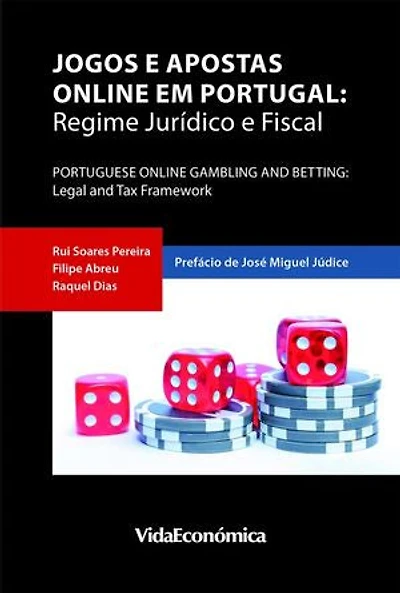 Jogos e Apostas Online em Portugal: Regime Jurídico e Fiscal