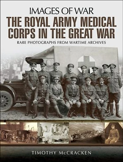 the Royal Army Medical Corps Great War