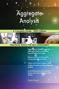 Aggregate Analysis A Complete Guide - 2020 Edition