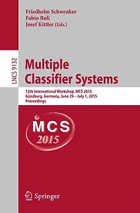 Multiple Classifier Systems: 12th International Workshop, MCS 2015, Gunzburg, Germany, June 29 - July 1, Proceedin: Proceedings