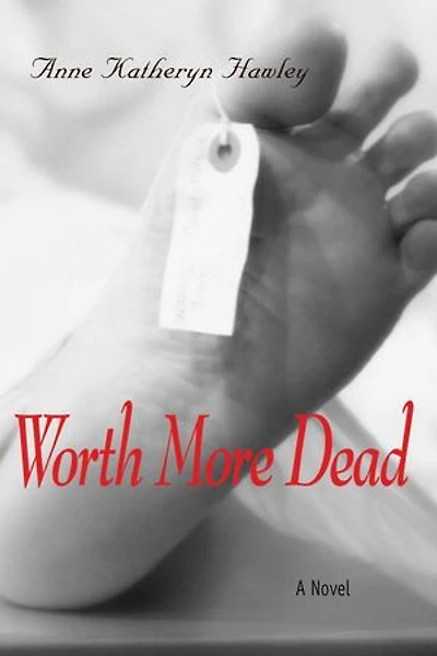 Worth More Dead