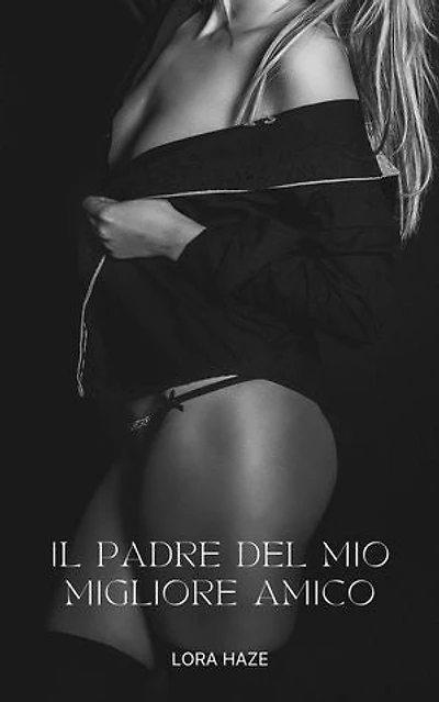 Il padre del mio migliore amico: Il padre del mio migliore amico, #1