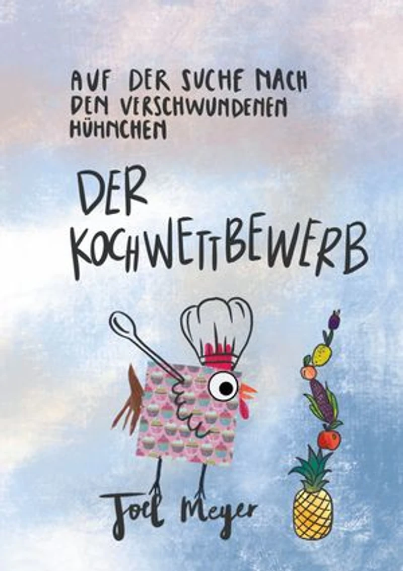 Auf der Suche nach den verschwundenen Hühnchen: Der Kochwettbewerb