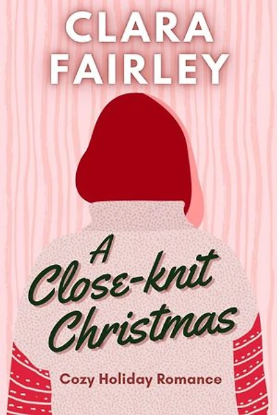 A Close-Knit Christmas: Pinewood Station Sweet Holiday Romance, #5