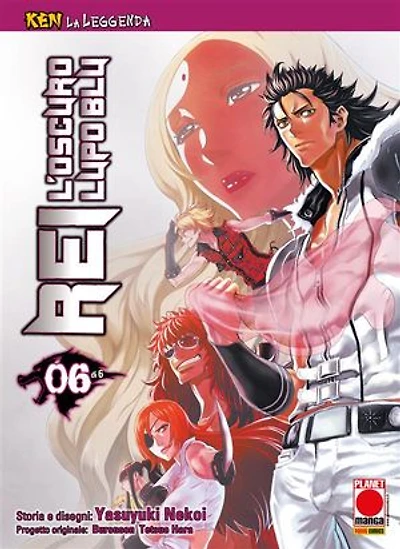 Ken la Leggenda: Rei - L’oscuro Lupo Blu 6 (di 6)