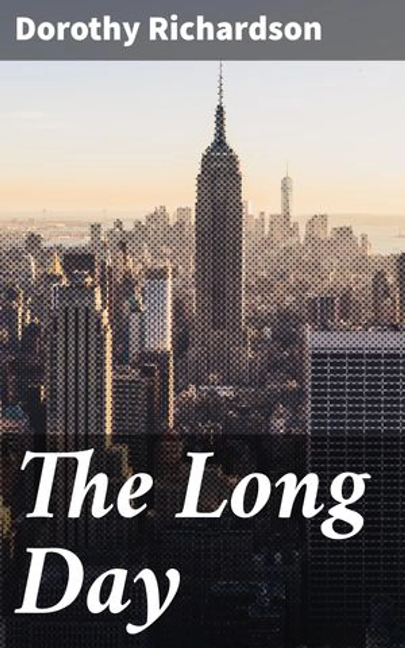 The Long Day: The Story of a New York Working Girl, as Told by Herself