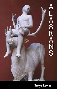 Alaskans: Stories