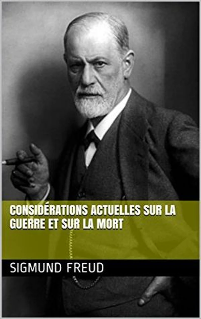 Considérations actuelles sur la guerre et sur la mort
