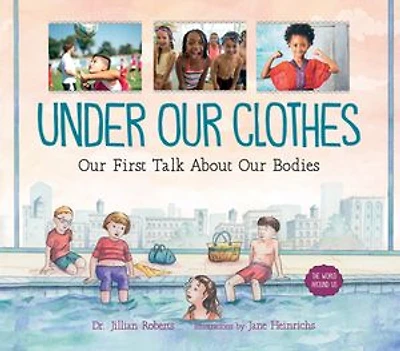 Under Our Clothes: First Talk About Bodies
