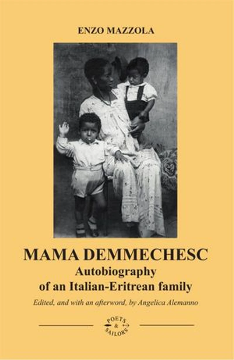 MAMA DEMMECHESC: Autobiography of an Italian-Eritrean family