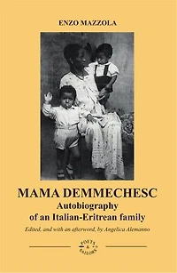 MAMA DEMMECHESC: Autobiography of an Italian-Eritrean family