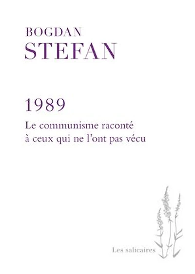1989: le communisme raconté à ceux qui ne l'ont pas vécu