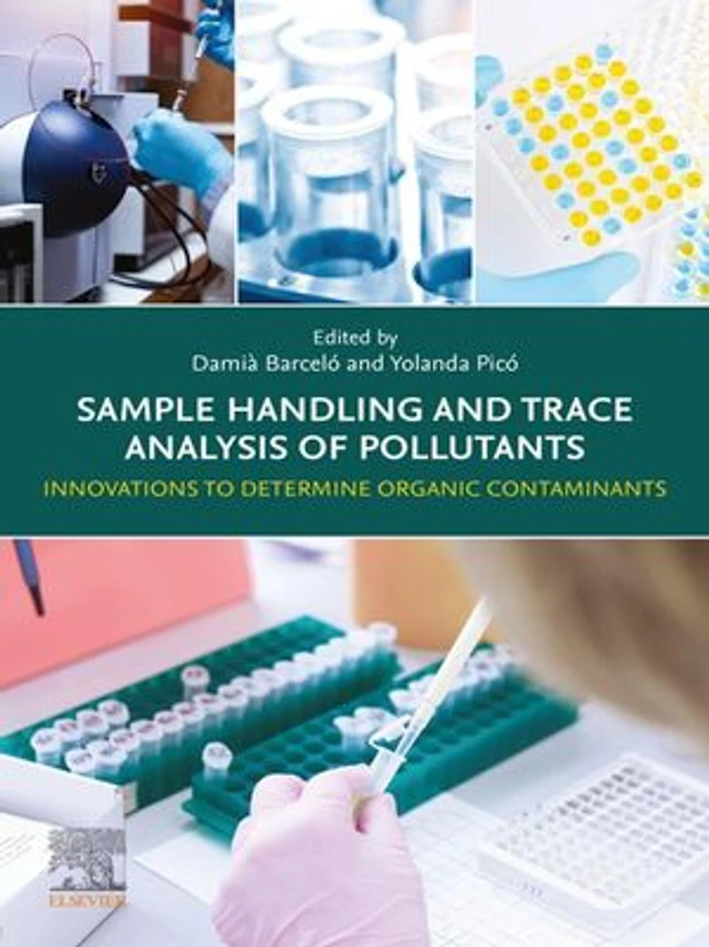 Sample Handling And Trace Analysis Of Pollutants: Innovations To Determine Organic Contaminants