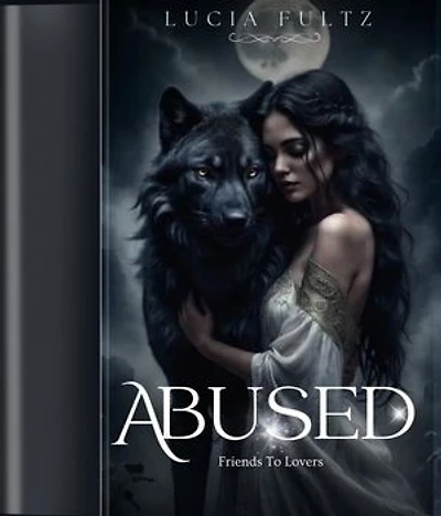Abused: A mistreated mate werewolf romance