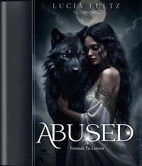 Abused: A mistreated mate werewolf romance