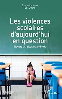 Les Violences Scolaires D'aujourd'hui En Question