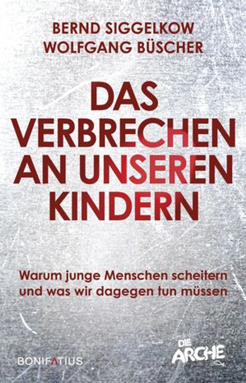 Das Verbrechen an unseren Kindern: Warum junge Menschen scheitern und was wir dagegen tun müssen