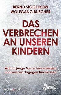 Das Verbrechen an unseren Kindern: Warum junge Menschen scheitern und was wir dagegen tun müssen