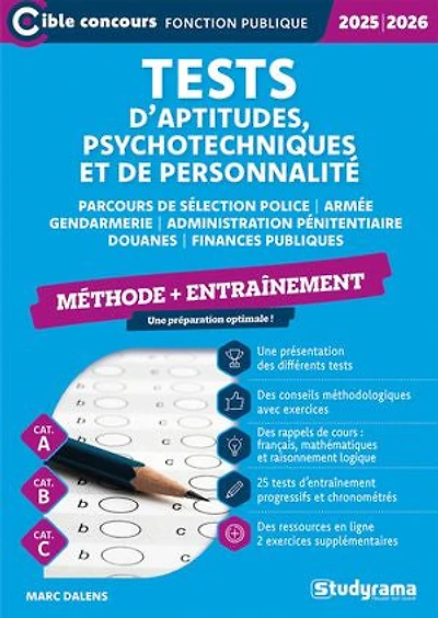 Tests d’aptitudes, psychotechniques et de personnalité - Méthode + Entraînement - Catégories A, B et C - Édition 2026-2027