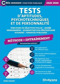 Tests d’aptitudes, psychotechniques et de personnalité - Méthode + Entraînement - Catégories A, B et C - Édition 2026-2027