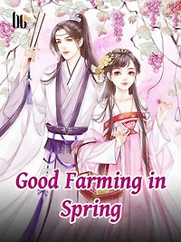 Good Farming in Spring: Volume 1
