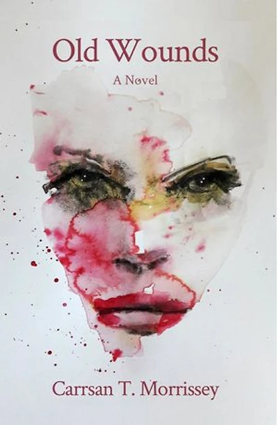 Old Wounds: A Novel