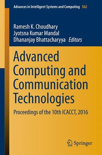 Advanced Computing And Communication Technologies: Proceedings Of The 10th Icacct, 2016