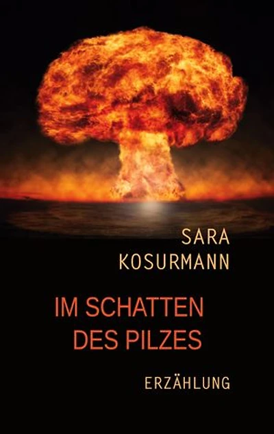 Im Schatten des Pilzes: Erzählung