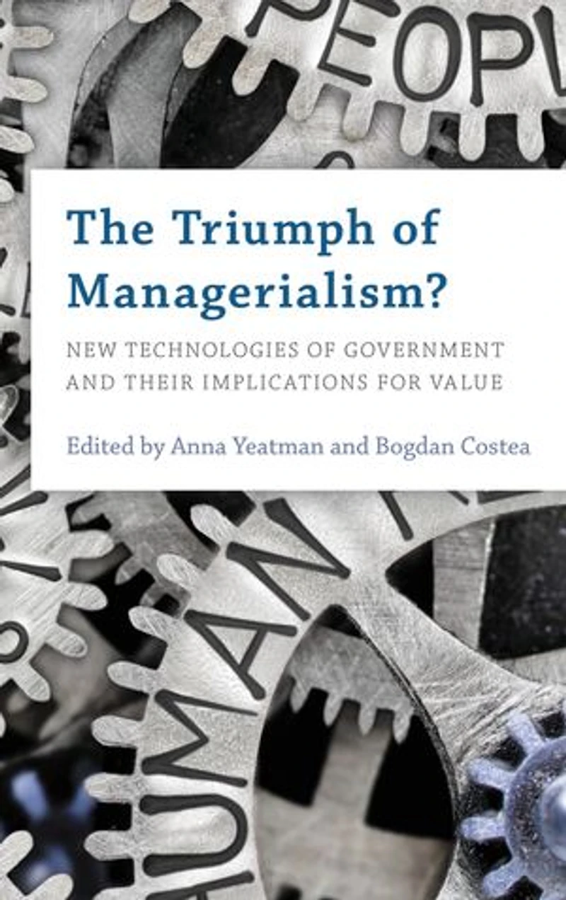 The Triumph of Managerialism?: New Technologies Government and their Implications for Value