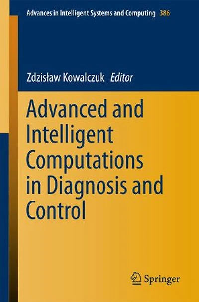 Advanced and Intelligent Computations Diagnosis Control