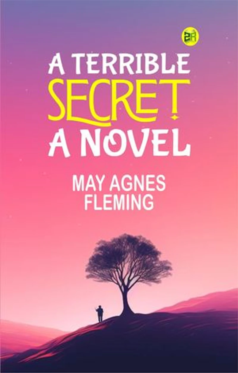 A Terrible Secret: A Novel