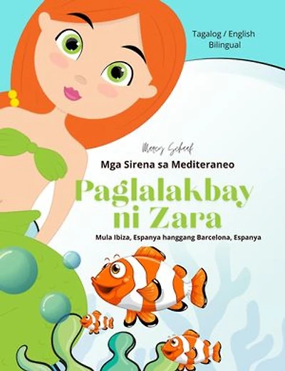 Paglalakbay ni Zara (Tagalog / English Bilingual) Zara's Voyage