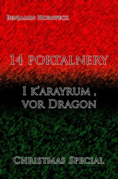 14 portalnery – I k’arayrum , vor Dragon Christmas Special