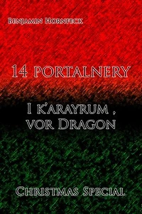 14 portalnery – I k’arayrum , vor Dragon Christmas Special
