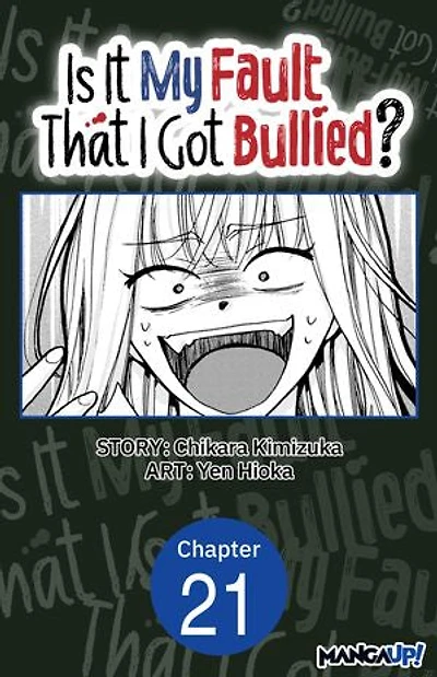 Is It My Fault That I Got Bullied? #021