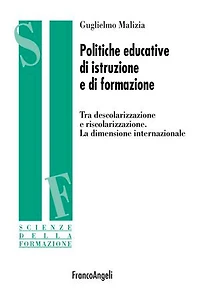 Politiche educative di istruzione e di formazione.: Tra descolarizzazione e riscolarizzazione. La dimensione internazionale